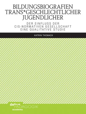 cover image of Bildungsbiografien trans*geschlechtlicher Jugendlicher
